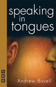 Speaking in Tongues - 9781848420748 by Andrew Bovell, 9781848420748