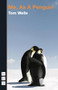 Me, As A Penguin by Tom  Wells, 9781848421042