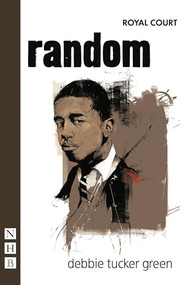 random - 9781848421059 by debbie tucker green, 9781848421059