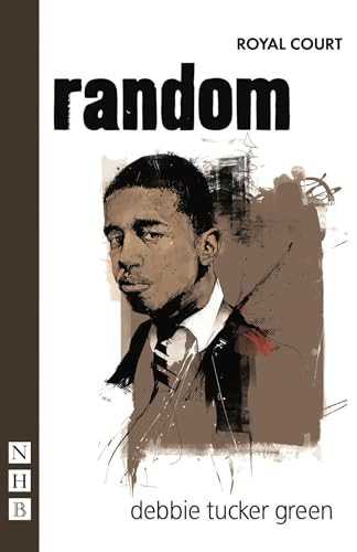 random - 9781848421059 by debbie tucker green, 9781848421059