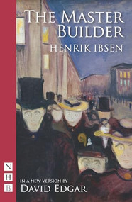 The Master Builder - 9781848421066 by David Edgar, Henrik Ibsen, 9781848421066