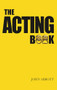 The Acting Book by John Abbott, 9781848421448
