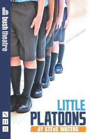 Little Platoons by Steve Waters, 9781848421516