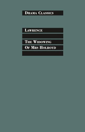 The Widowing of Mrs. Holroyd by D.H. Lawrence, 9781848421585