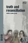 truth and reconciliation by debbie tucker green, 9781848421721