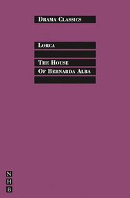 The House of Bernarda Alba by Federico García Lorca, Jo Clifford, 9781848421813