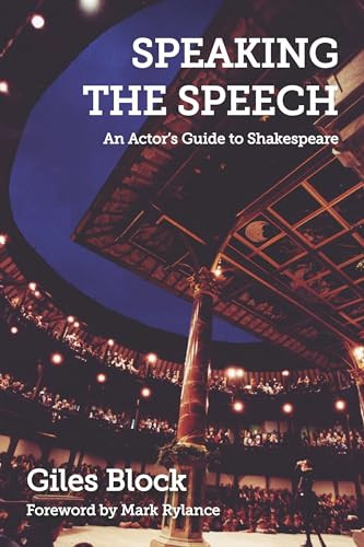 Speaking the Speech by Giles Block, Mark Rylance, 9781848421912