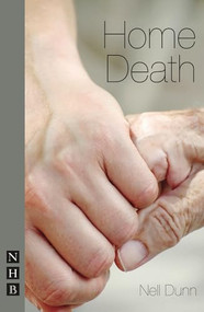 Home Death by Nell  Dunn, 9781848421950