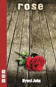 Rose - 9781848422247 by Hywel John, 9781848422247
