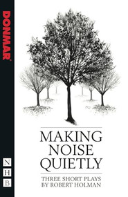 Making Noise Quietly by Robert Holman, 9781848422483