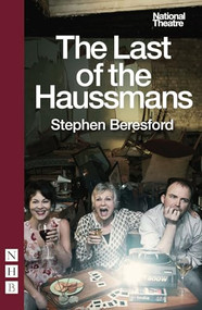 The Last of the Haussmans by Stephen Beresford, 9781848422520