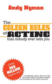 The Golden Rules of Acting by Andy Nyman, 9781848422537