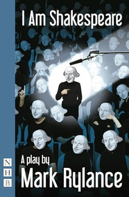 I Am Shakespeare by Mark Rylance, 9781848422698
