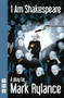 I Am Shakespeare by Mark Rylance, 9781848422698