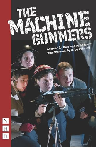 The Machine Gunners by Ali Taylor, Robert Westall, 9781848423145