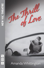 The Thrill of Love by Amanda Whittington, 9781848423169