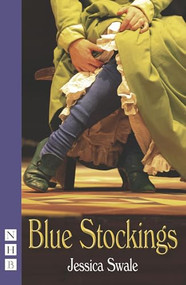 Blue Stockings by Jessica Swale, 9781848423299
