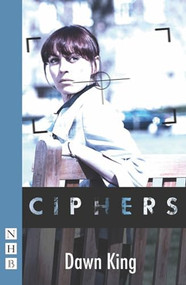 Ciphers by Dawn King, 9781848423497