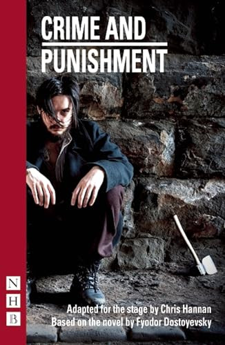 Crime and Punishment ((stage version)) by Fyodor Dostoyevsky, Chris Hannan, 9781848423657