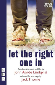Let the Right One In - 9781848423749 by Jack Thorne, John Ajvide Lindqvist, 9781848423749