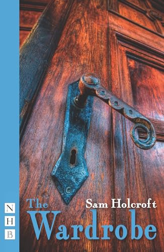 The Wardrobe by Sam Holcroft, 9781848424098