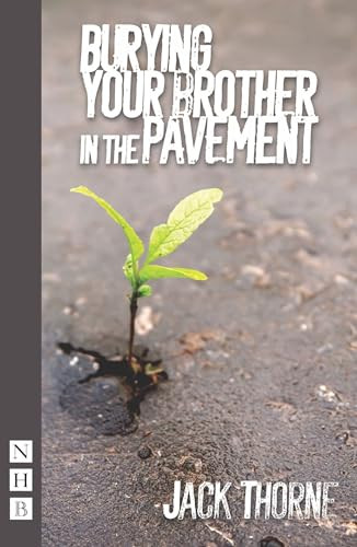 Burying Your Brother in the Pavement by Jack Thorne, 9781848424166