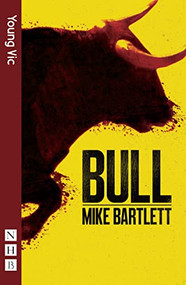 Bull by Mike Bartlett, 9781848424661