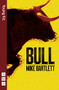 Bull by Mike Bartlett, 9781848424661