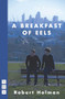 A Breakfast of Eels by Robert Holman, 9781848424777
