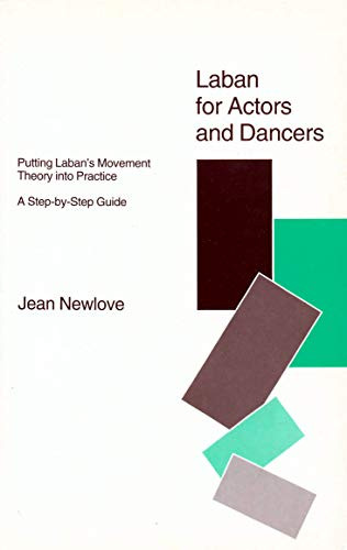Laban for Actors and Dancers by Jean Newlove, 9781854591609