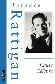 Cause Célèbre by Terence Rattigan, 9781854592071