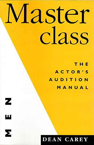 Masterclass (for Men) (The Actor's Manual for Men) by Dean Carey, 9781854592330