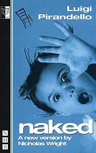 Naked - 9781854593399 by Luigi Pirandello, 9781854593399