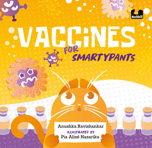 Vaccines for Smartypants by Anushka Ravishankar, Pia Alize Hazarika, 9780143461036