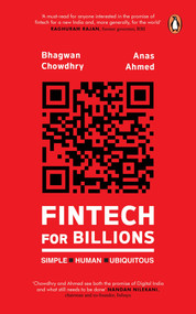 FinTech for Billions (Simple, Human, Ubiquitous) by Bhagwan Chowdhry, 9780670096213