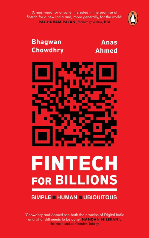 FinTech for Billions (Simple, Human, Ubiquitous) by Bhagwan Chowdhry, 9780670096213