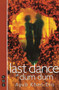 Last Dance at Dum Dum by Ayub Khan Din, 9781854594563