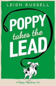 Poppy Takes the Lead by Leigh Russell, 9780857305725