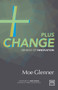 Plus Change (Genesis of Innovation) by Moe Glenner, 9780986079344
