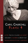 Churchill: Plays Four by Caryl Churchill, 9781854595409