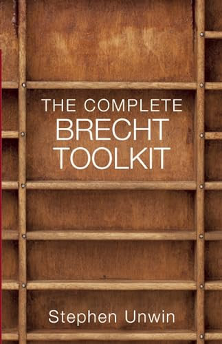The Complete Brecht Toolkit by Stephen Unwin, 9781854595508