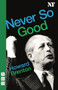 Never So Good by Howard Brenton, 9781854595515