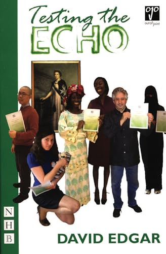 Testing the Echo by David Edgar, 9781854595539