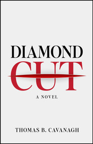 Diamond Cut by Thomas B. Cavanagh, 9781608095957