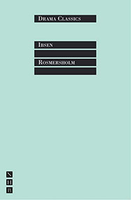 Rosmersholm - 9781854596444 by Henrik Ibsen, Kenneth McLeish, 9781854596444