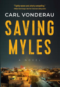 Saving Myles - 9781608096237 by Carl Vonderau, 9781608096237