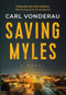 Saving Myles - 9781608096237 by Carl Vonderau, 9781608096237