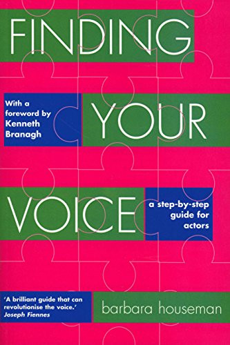 Finding Your Voice (A Step-by-Step Guide for Actors) by Barbara Houseman, Kenneth Branagh, 9781854596598