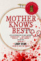 Mother Knows Best (Tales of Homemade Horror) by Lindy Ryan, Sadie Mother Horror Hartmann, 9781645481393
