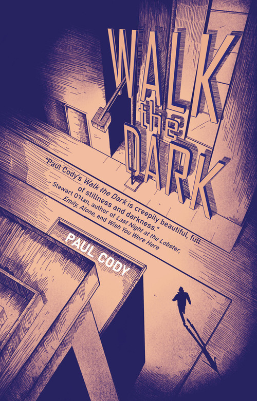 Walk the Dark by Paul Cody, 9781646034482